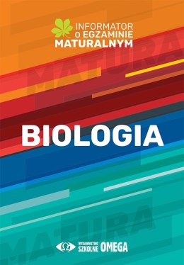Biologia Informator o egzaminie maturalnym z biologii od roku szkolnego 2022/2023