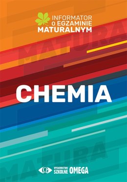 Chemia Informator o egzaminie maturalnym z chemii od roku szkolnego 2022/2023
