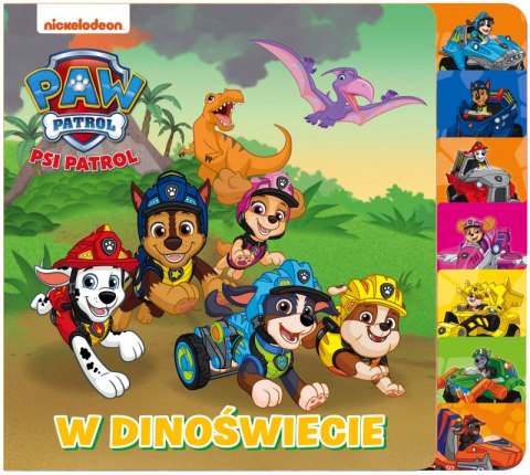W Dinoświecie. Książka z registrami. Psi Patrol W Dinoświecie. Książka z registrami. Psi Patrol