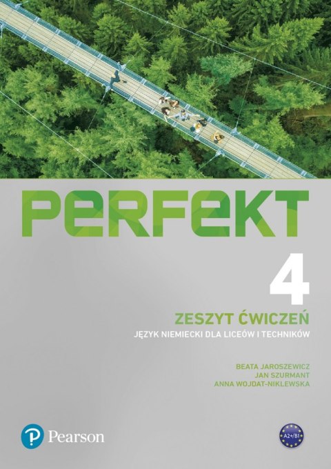 Perfekt 4 Język niemiecki zeszyt ćwiczeń Liceum i technikum Perfekt 4 Język niemiecki zeszyt ćwiczeń Liceum i technikum