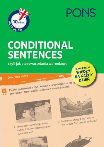 10 minut na angielski PONS Conditional Sentences czyli jak stosować zdania warunkowe A1/A2 10 minut na angielski PONS Conditional Sentences czyli jak stosować zdania warunkowe A1/A2