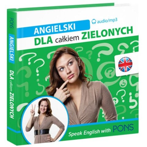 Angielski dla całkiem zielonych PONS Angielski dla całkiem zielonych PONS