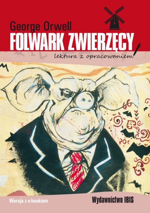 Folwark zwierzęcy. Lektura z opracowaniem Folwark zwierzęcy. Lektura z opracowaniem