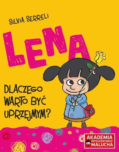 Lena Dlaczego warto być uprzejmym? Lena Dlaczego warto być uprzejmym?