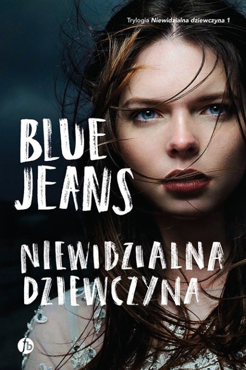 Niewidzialna dziewczyna. Tom 1 Niewidzialna dziewczyna. Tom 1