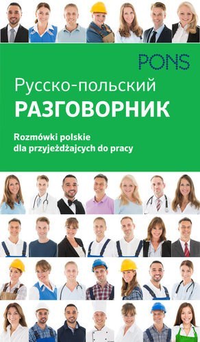 Rozmówki dla przyjeżdżających do pracy polski PONS Rozmówki dla przyjeżdżających do pracy polski PONS