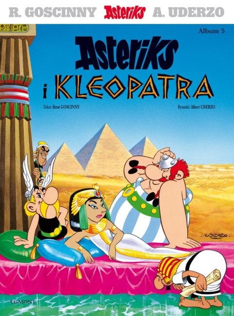 Asteriks i Kleopatra. Asteriks. Tom 5 wyd. 2020 Asteriks i Kleopatra. Asteriks. Tom 5 wyd. 2020