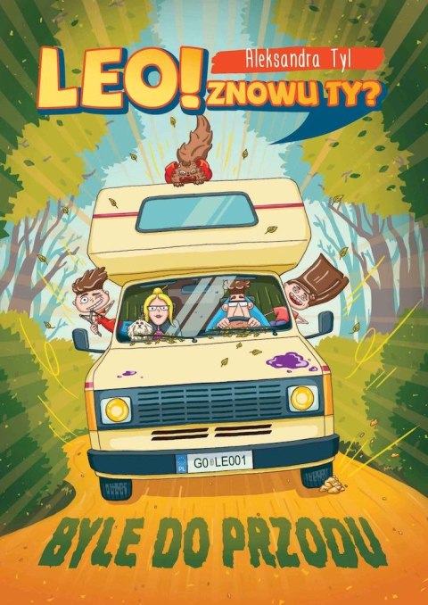 Leo! Znowu ty? Byle do przodu Leo! Znowu ty? Byle do przodu