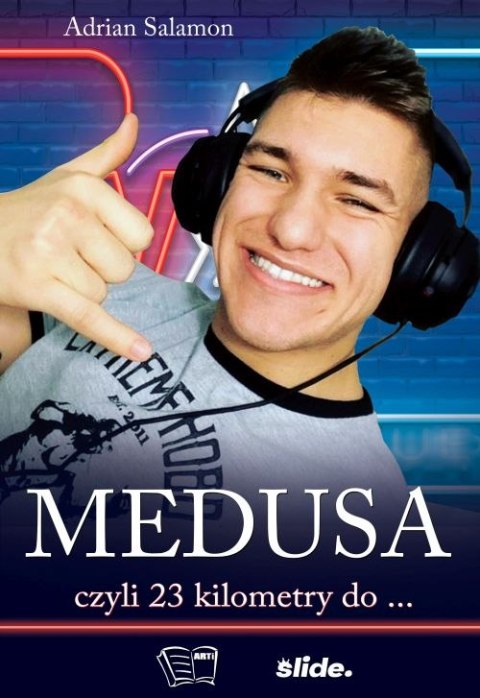 MEDUSA czyli 23 kilometry do... MEDUSA czyli 23 kilometry do...
