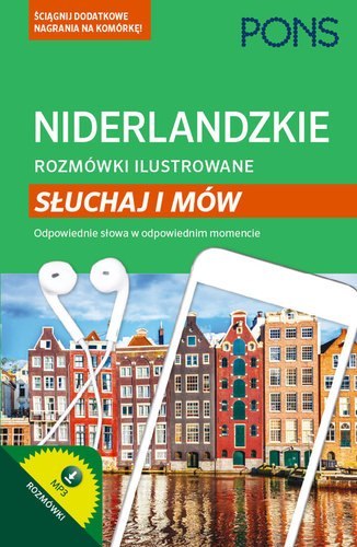 Niderlandzkie rozmówki ilustrowane słuchaj i mów PONS Niderlandzkie rozmówki ilustrowane słuchaj i mów PONS