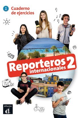 Reporteros internacionales 2 ćwiczenia Reporteros internacionales 2 ćwiczenia
