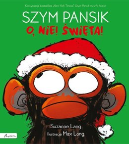 Szym Pansik. O, nie! święta!