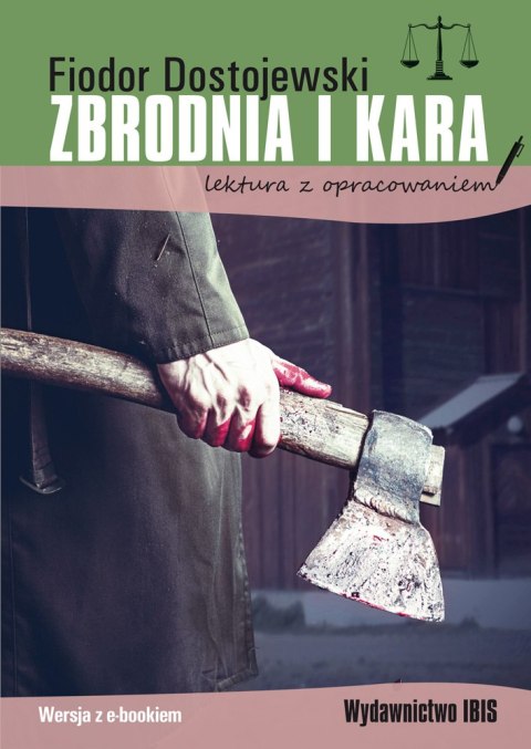 Zbrodnia i kara. Lektura z opracowaniem Zbrodnia i kara. Lektura z opracowaniem