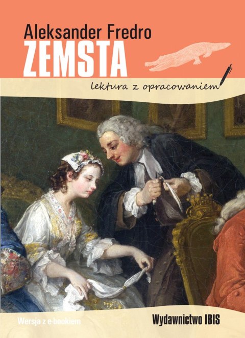 Zemsta. Lektura z opracowaniem Zemsta. Lektura z opracowaniem