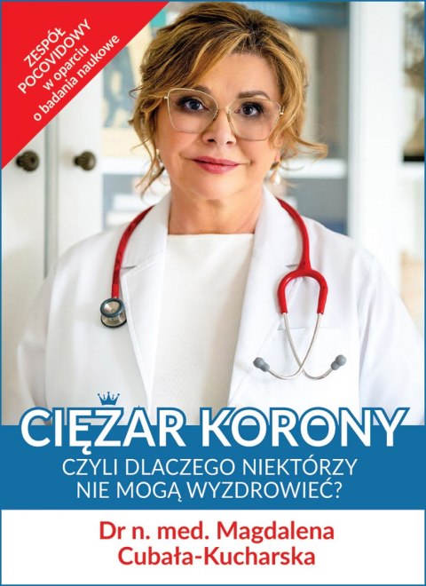 Ciężar korony, czyli dlaczego niektórzy nie mogą wyzdrowieć Ciężar korony, czyli dlaczego niektórzy nie mogą wyzdrowieć