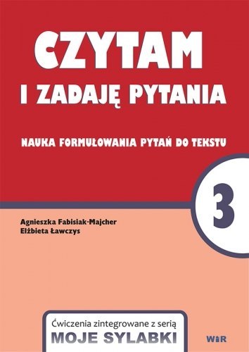 Moje sylabki - czytam i zadaję pytania część 3 Moje sylabki - czytam i zadaję pytania część 3