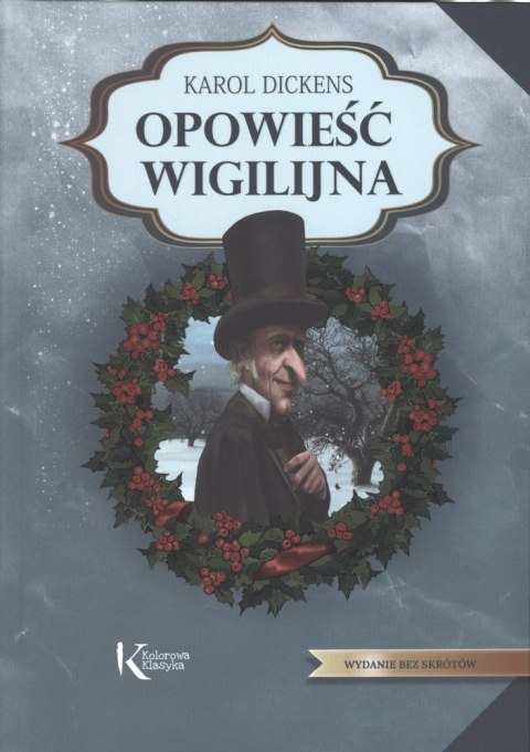 Opowieść wigilijna. Kolorowa klasyka Opowieść wigilijna. Kolorowa klasyka