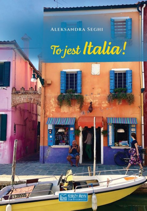 To jest Italia! To jest Italia!