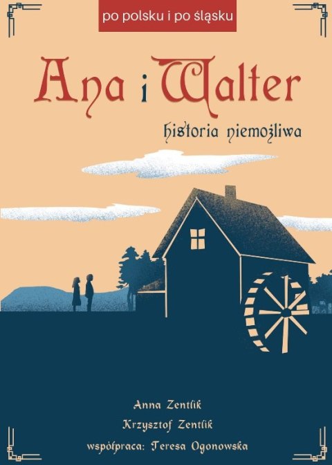 Ana i Walter. Historia niemożliwa Ana i Walter. Historia niemożliwa