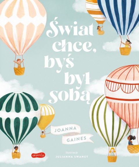 Świat chce, byś był sobą Świat chce, byś był sobą