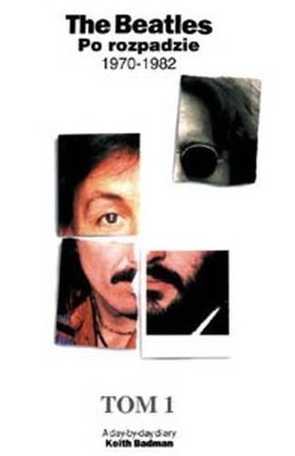 The beatles po rozpadzie Tom 1 The beatles po rozpadzie Tom 1