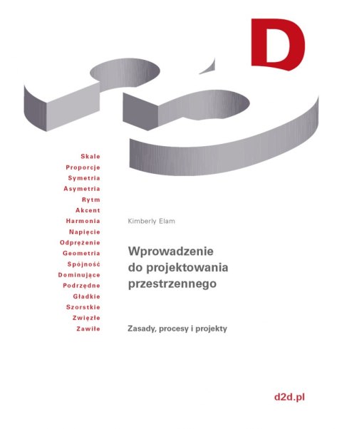 Wprowadzenie do projektowania przestrzennego. Zasady, procesy i projekty Wprowadzenie do projektowania przestrzennego. Zasady, procesy i projekty