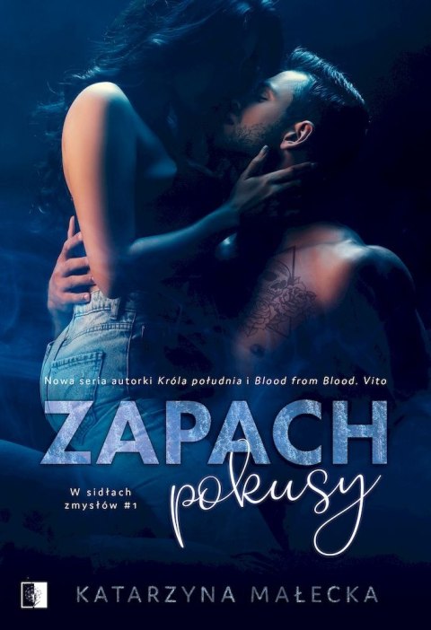 Zapach pokusy. W sidłach zmysłów. Tom 1 Zapach pokusy. W sidłach zmysłów. Tom 1