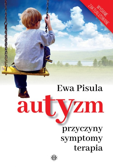 Autyzm Przyczyny, symptomy, terapia Autyzm Przyczyny, symptomy, terapia