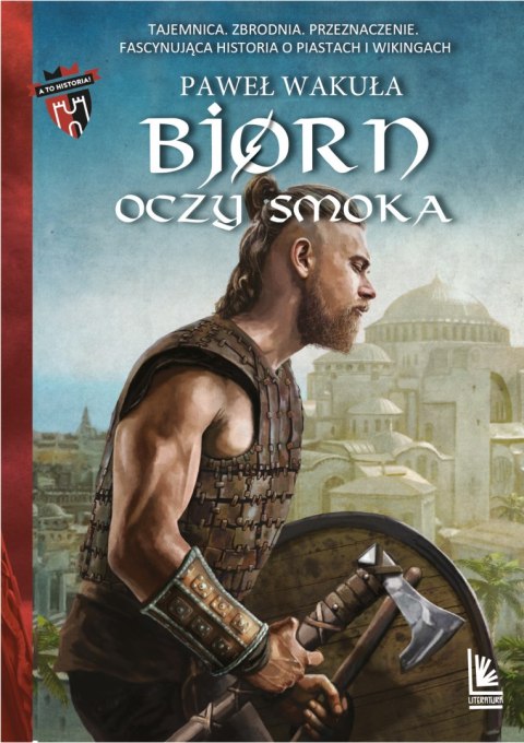 Bjorn. Oczy smoka. A to historia! Tom 3 Bjorn. Oczy smoka. A to historia! Tom 3
