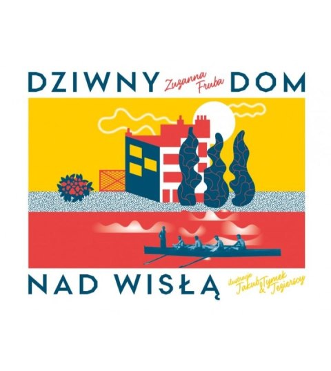 Dziwny dom nad Wisłą Dziwny dom nad Wisłą