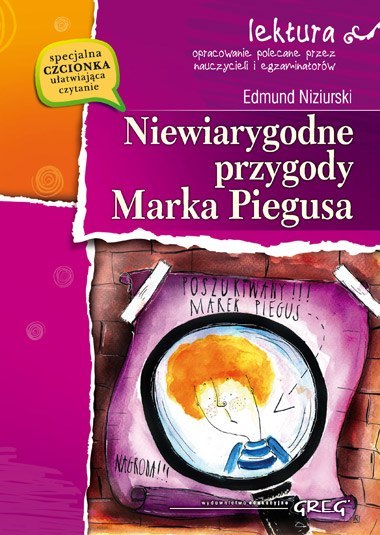 Niewiarygodne przygody marka piegusa lektura z opracowaniem Niewiarygodne przygody marka piegusa lektura z opracowaniem