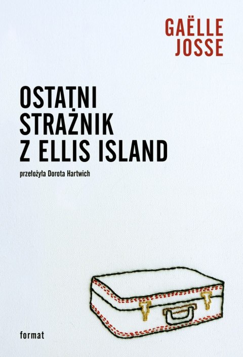 Ostatni strażnik z Ellis Island Ostatni strażnik z Ellis Island