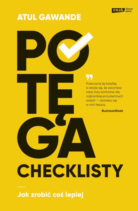 Potęga checklisty. Jak zrobić coś lepiej wyd. 2021 Potęga checklisty. Jak zrobić coś lepiej wyd. 2021