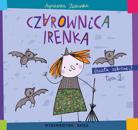 Czarownica irenka dzieła zebrane Tom 1 Czarownica irenka dzieła zebrane Tom 1