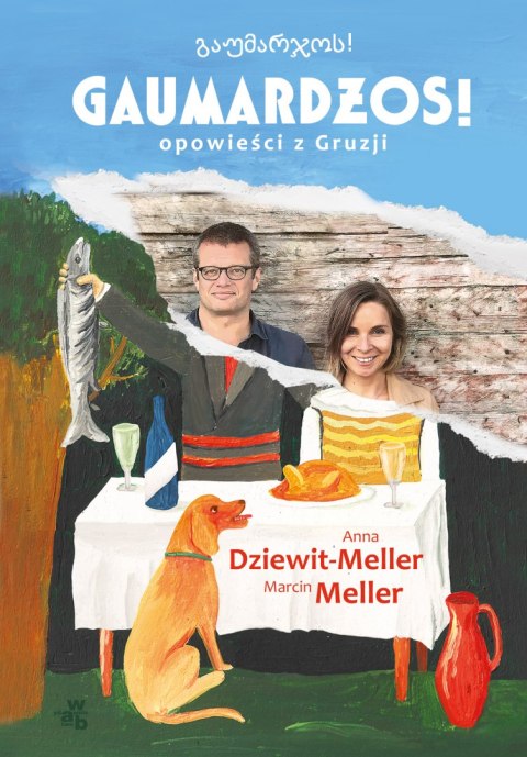 Gaumardżos opowieści z gruzji wyd. 3 Gaumardżos opowieści z gruzji wyd. 3
