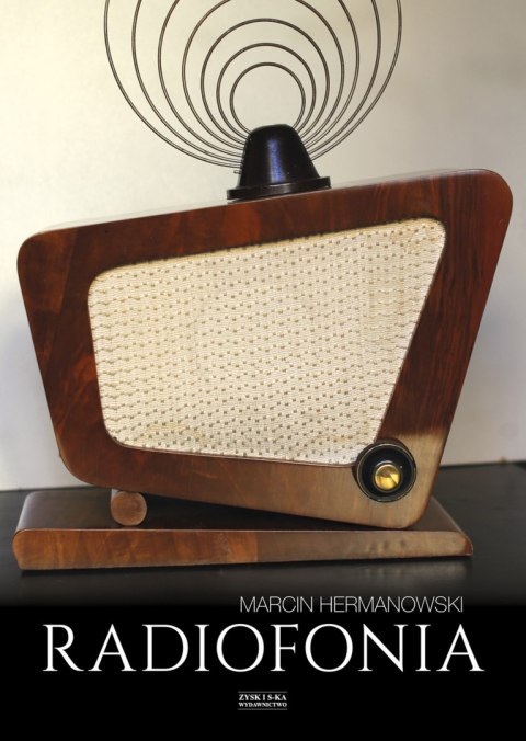 Radiofonia w Polsce zarys dziejów Radiofonia w Polsce zarys dziejów