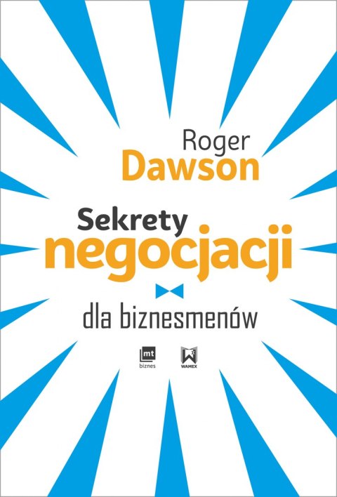 Sekrety negocjacji dla biznesmenów Sekrety negocjacji dla biznesmenów