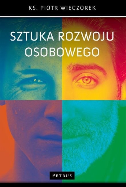 Sztuka rozwoju osobowego Sztuka rozwoju osobowego