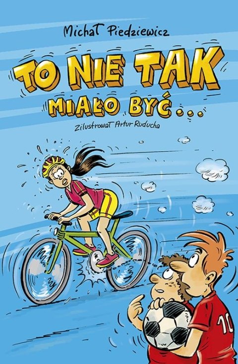 To nie tak miało być To nie tak miało być