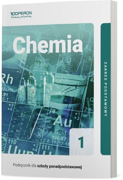 Chemia podręcznik 1 liceum i technikum zakres podstawowy Chemia podręcznik 1 liceum i technikum zakres podstawowy
