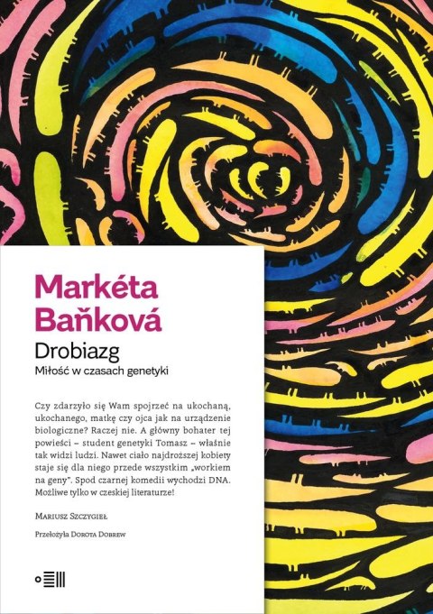 Drobiazg. Miłość w czasach genetyki Drobiazg. Miłość w czasach genetyki