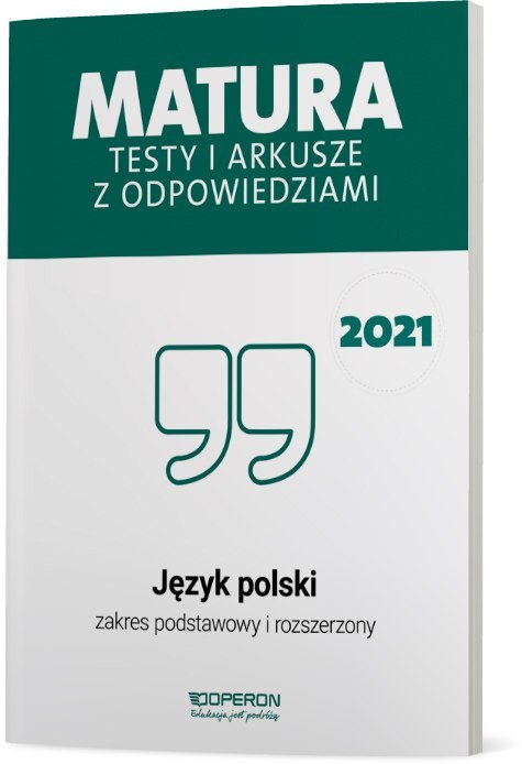 Matura 2021 Język polski testy i arkusze zakres podstawowy i rozszerzony Matura 2021 Język polski testy i arkusze zakres podstawowy i rozszerzony