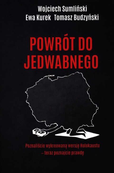 Powrót do Jedwabnego Powrót do Jedwabnego