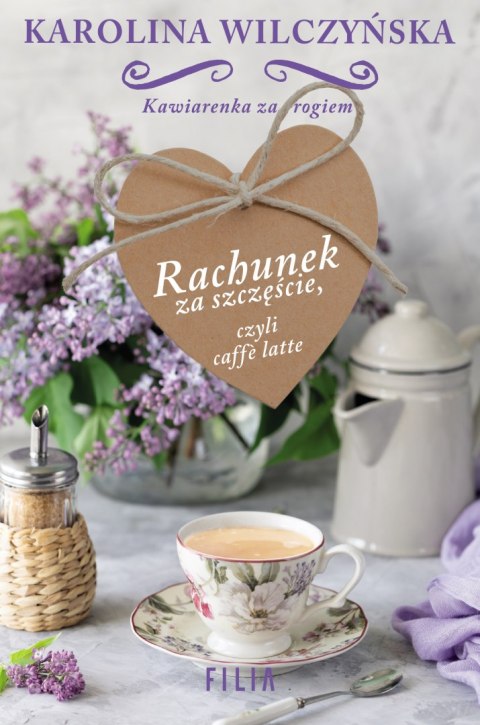 Rachunek za szczęście czyli caffe latte Rachunek za szczęście czyli caffe latte