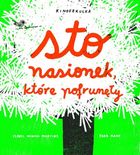 Sto nasionek które pofrunęły Sto nasionek które pofrunęły