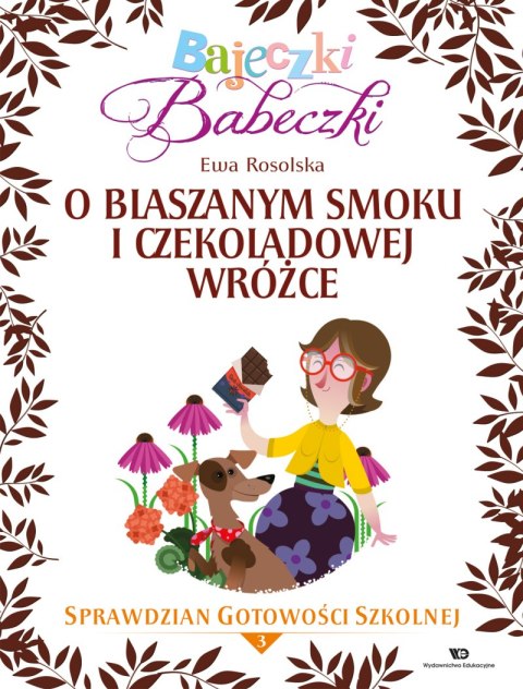 Bajeczki Babeczki Cz. 3 O blaszanym smoku i czekoladowej wróżce Bajeczki Babeczki Cz. 3 O blaszanym smoku i czekoladowej wróżce