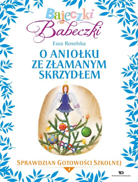 Bajeczki Babeczki Cz. 4 O aniołku ze złamanym skrzydłem Bajeczki Babeczki Cz. 4 O aniołku ze złamanym skrzydłem