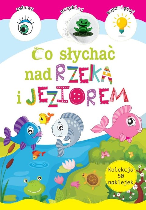 Co słychać nad rzeką i jeziorem Co słychać nad rzeką i jeziorem