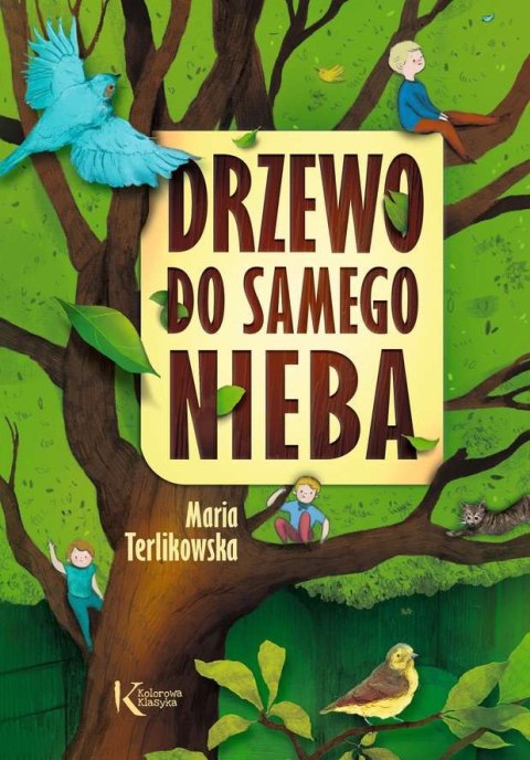 Drzewo do samego nieba. Kolorowa klasyka Drzewo do samego nieba. Kolorowa klasyka