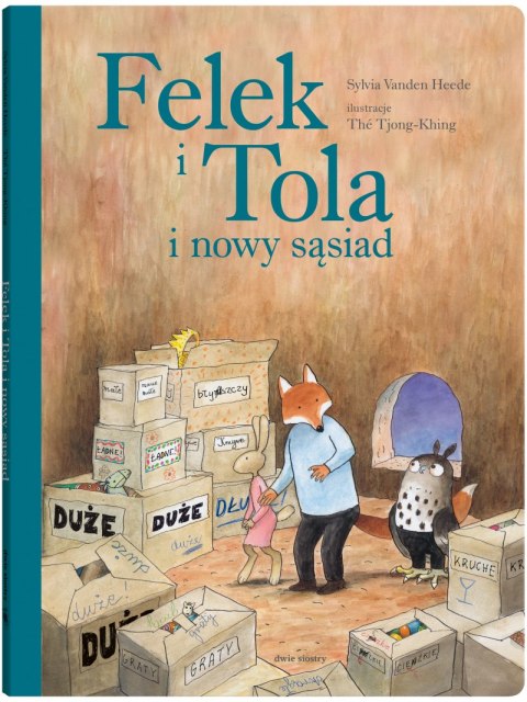 Felek i Tola i nowy sąsiad Felek i Tola i nowy sąsiad